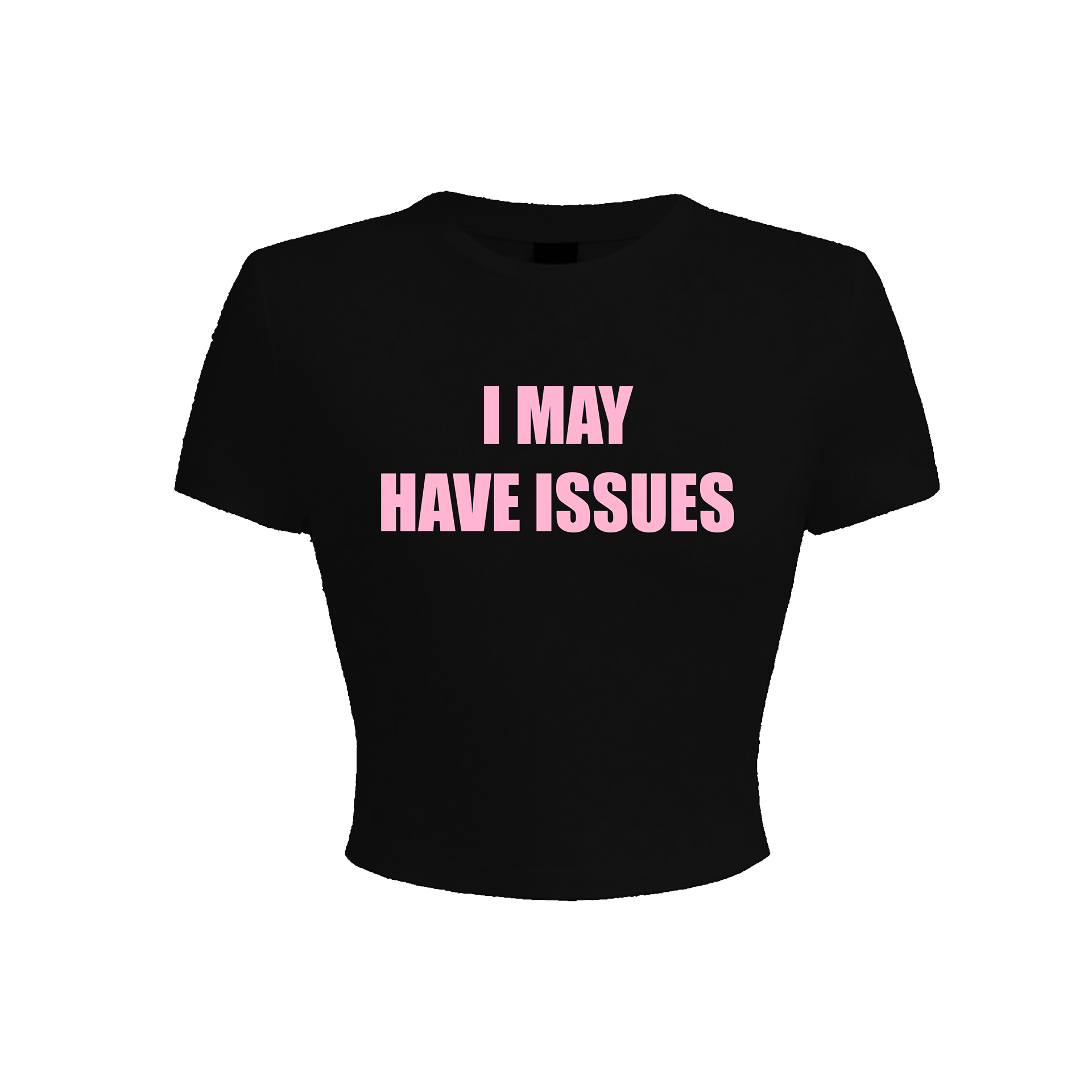 I May Have Issues Black Baby Tee