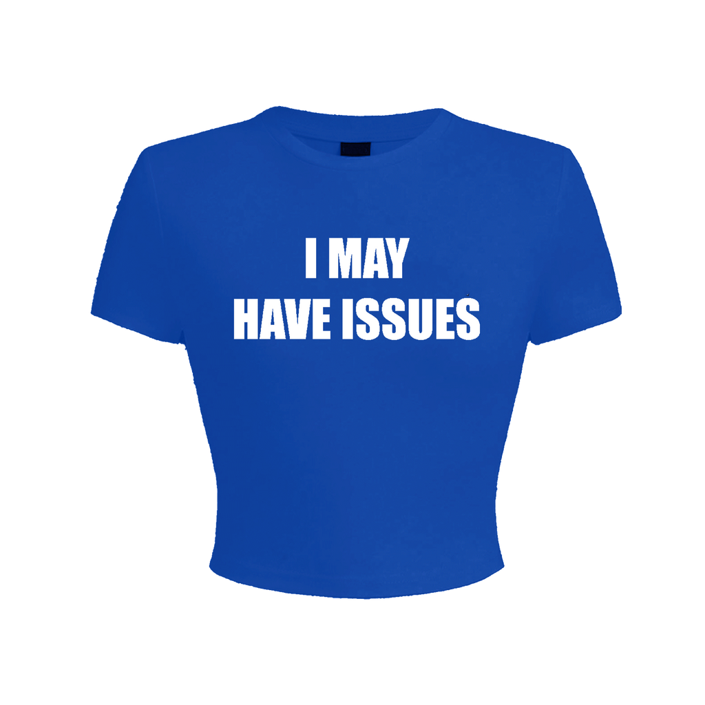 i may have issues blue baby tee