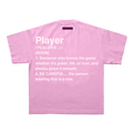 Player Pink Tee